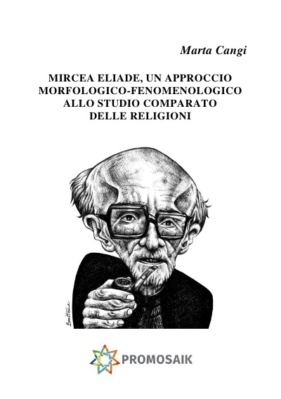 'Mircea Eliade,  UN APPROCCIO  MORFOLOGICO-FENOMENOLOGICO ALLO STUDIO COMPARATO'-Cover