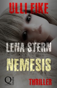 Lena Stern: Nemesis - Thriller - Ulli Eike