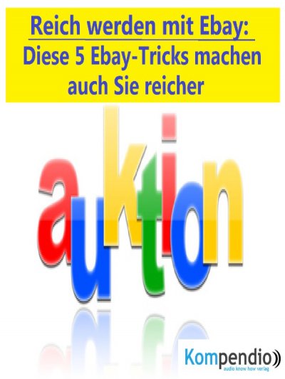 'Cover von Reich werden mit Ebay'-Cover