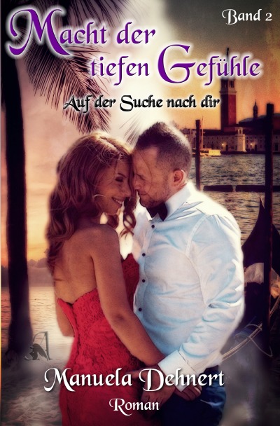 'Cover von Macht der tiefen Gefühle – Auf der Suche nach dir Band 2'-Cover