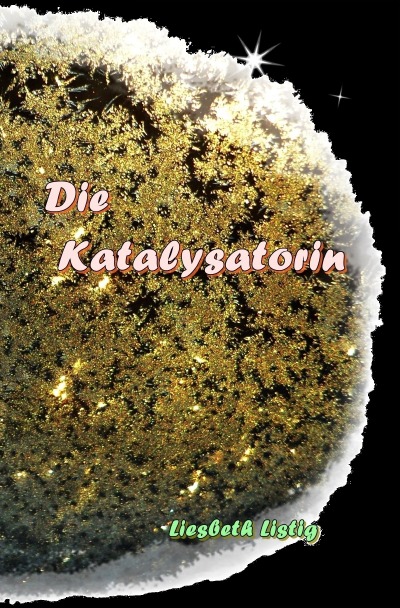 'Die Katalysatorin'-Cover