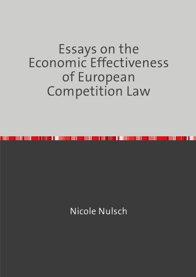 'Essays on the Economic Effectiveness of European Competition Law'-Cover