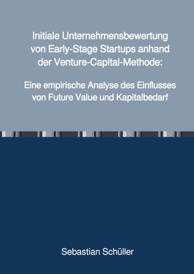 'Initiale Unternehmensbewertung von Early-Stage Startups anhand der Venture-Capital-Methode:'-Cover