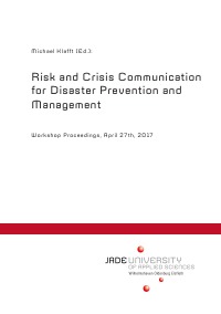 Risk and Crisis Communication for Disaster Prevention and Management - Workshop Proceedings - Michael Klafft, Michael Klafft