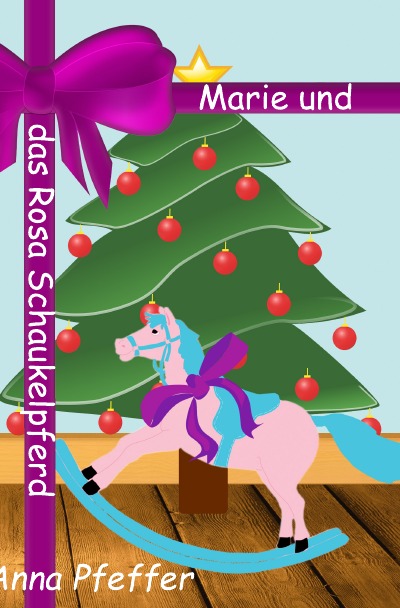 'Cover von Marie und das rosa Schaukelpferd'-Cover