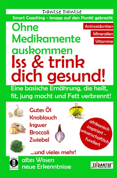 'Cover von Ohne Medikamente auskommen: Iss und trink dich gesund!'-Cover