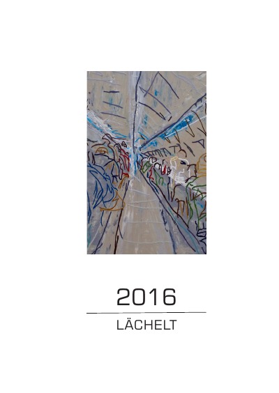 '2016 – Lächelt'-Cover
