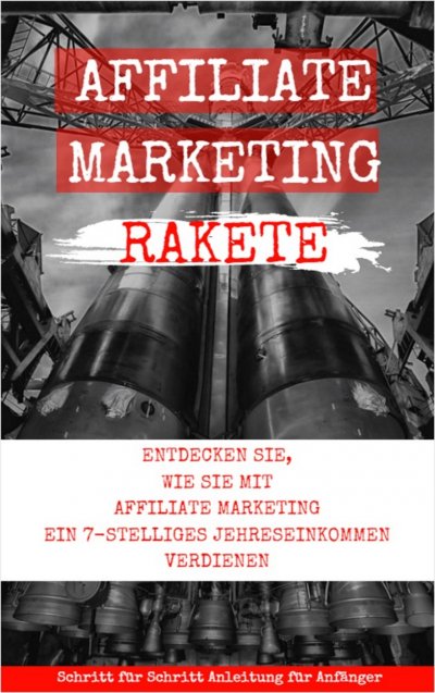'Cover von Affiliate Marketing Rakete'-Cover