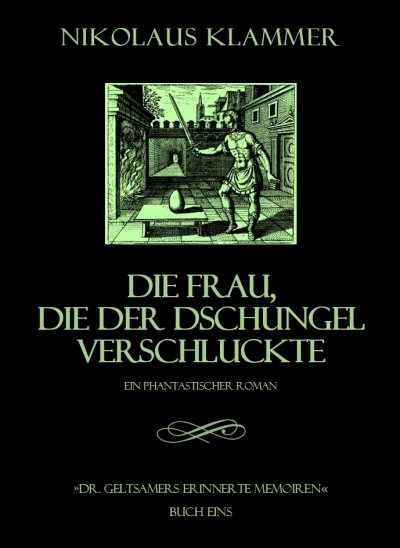 'Cover von Dr. Geltsamers erinnerte Memoiren – Teil 1'-Cover