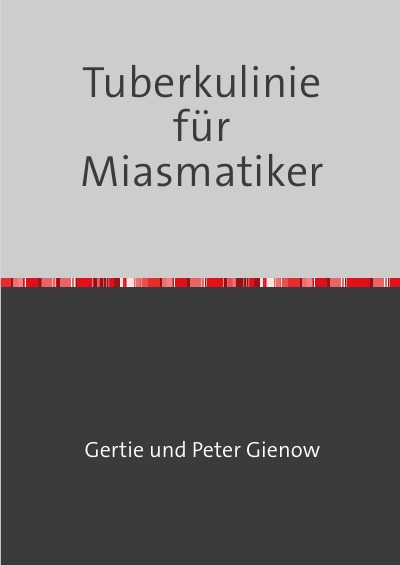 'Cover von Die Tuberkulinie für Miasmatiker'-Cover