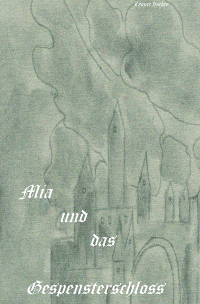 'Mia und das Gespensterschloss'-Cover