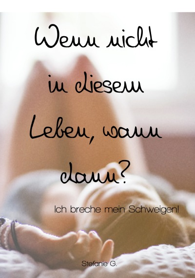 'Wenn nicht in diesem Leben, wann dann?'-Cover