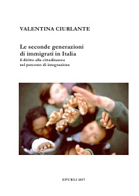 Le seconde generazioni  di immigrati in Italia - Valentina Ciurlante