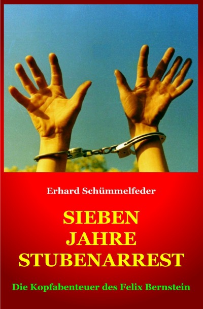 'Cover von Sieben Jahre Stubenarrest'-Cover