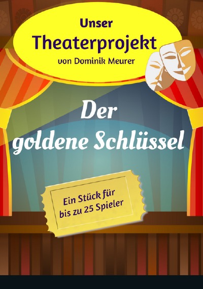 'Cover von Unser Theaterprojekt, Band 9 – Der goldene Schlüssel'-Cover