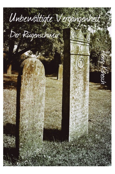 'Cover von Unbewältigte Vergangenheit – Der Rügenschwur'-Cover