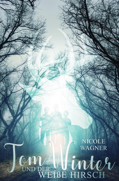 'Cover von Tom Winter und der weiße Hirsch'-Cover