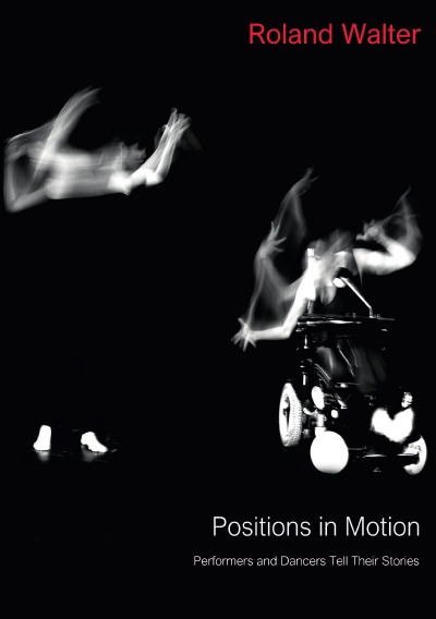 'Positions in Motion – Performers and Dancers Tell Their Stories'-Cover