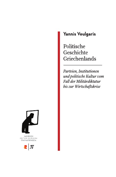 'Politische Geschichte Griechenlands  Parteien, Institutionen und politische Kultur vom Fall der Militärdiktatur bis zur Wirtschaftskrise'-Cover