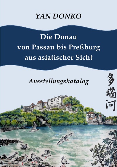 'Die Donau von Passau bis Preßburg aus asiatischer Sicht'-Cover