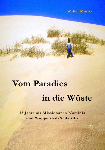 'Cover von Vom Paradies in die Wüste'-Cover