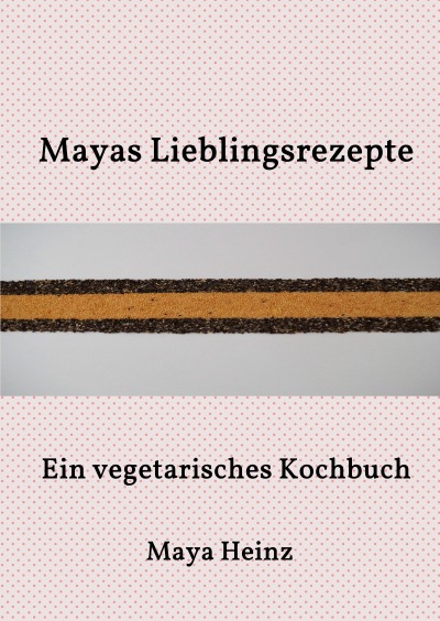 'Mayas Lieblingsrezepte'-Cover