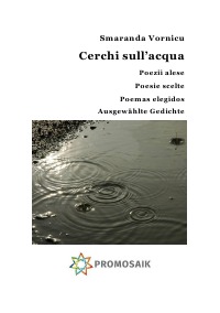 Cerchi d'acqua - Poesie selezionate / Ausgewählte Gedichte - Milena Rampoldi