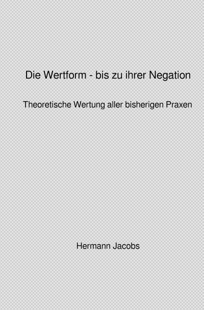 'Cover von Die Wertform – bis zu ihrer Negation'-Cover
