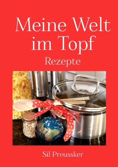 'Cover von Meine Welt im Topf'-Cover
