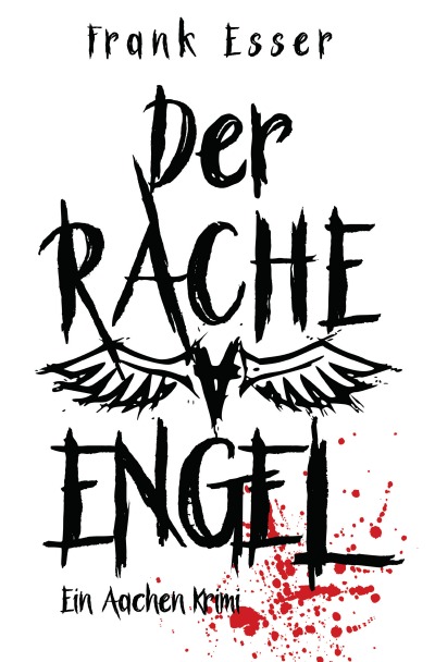 'Der Racheengel – Ein Aachen Krimi'-Cover