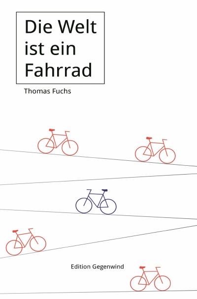 'Cover von Die Welt ist ein Fahrrad'-Cover