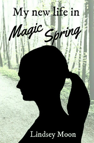 'My new life in Magic Spring'-Cover