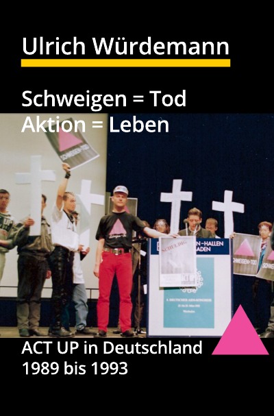 'Cover von Schweigen = Tod, Aktion = Leben'-Cover