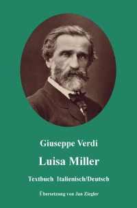 Luisa Miller: Italienisch/Deutsch - Giuseppe Verdi, Jan Ziegler