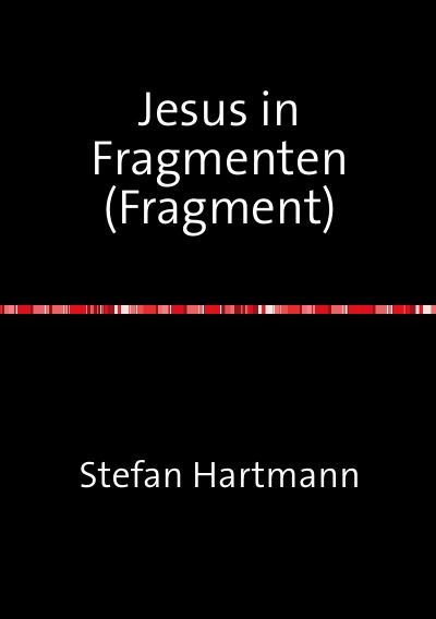 'Cover von Jesus in Fragmenten (Fragment)'-Cover