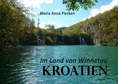 'Cover von Kroatien Im Land von Winnetou'-Cover