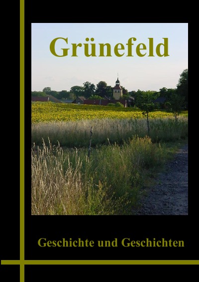 'Grünefeld – Geschichte und Geschichten 2009'-Cover