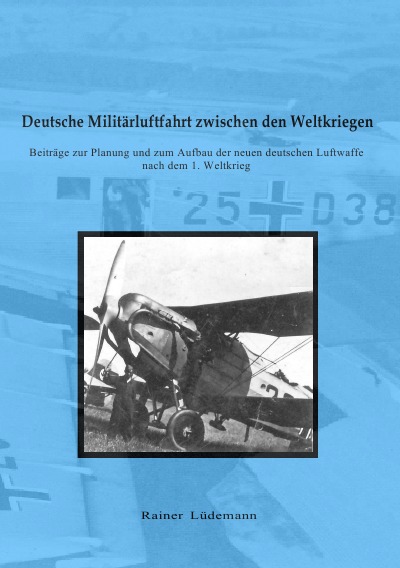 'Deutsche Militärluftfahrt zwischen den Weltkriegen'-Cover
