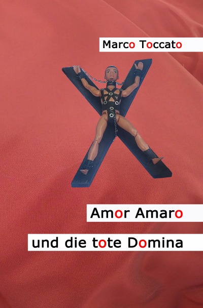 'Cover von Amor Amaro und die tote Domina'-Cover