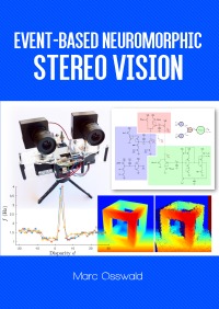 Event-based Neuromorphic Stereo Vision - PhD Thesis - Marc Osswald