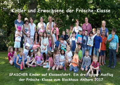 'Cover von SPASCHER Kinder machen Bücher. Ein dreitägiger Ausflug der Frösche-Klasse zum Blockhaus Ahlhorn 2017'-Cover