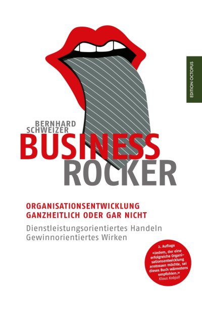 'Business-Rocker: Organisationsentwicklung – ganzheitlich oder gar nicht. Dienstleistungsorientiertes Handeln – gewinnorientiertes Wirken'-Cover