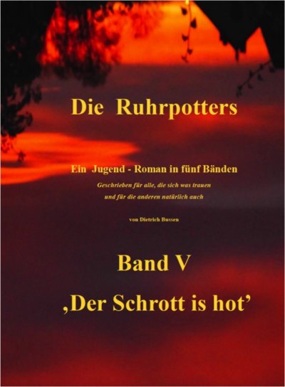 'Die Ruhrpotters – Band V – ,Der Schrott is hot‘'-Cover