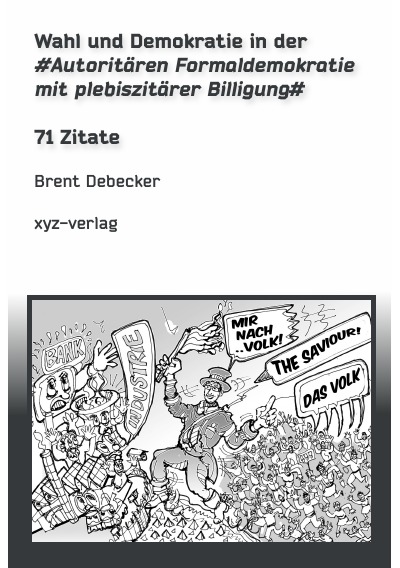 'Cover von Wahl und Demokratie in der Autoritären Formaldemokratie mit plebiszitärer Billigung'-Cover