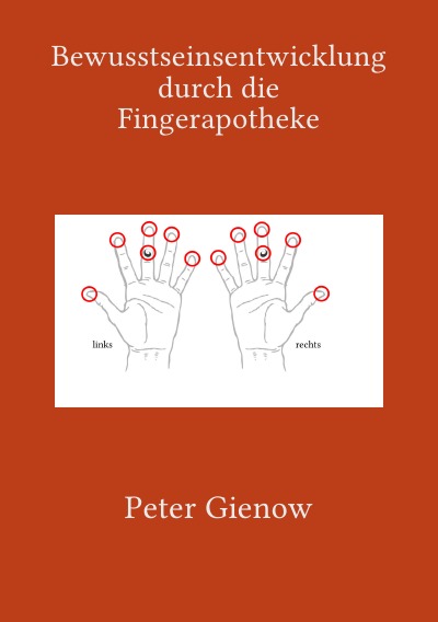 'Cover von Bewusstseinsentwicklung durch  die Fingerapotheke'-Cover