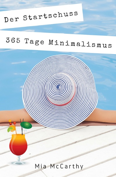 'Der Startschuss…365 Tage Minimalismus'-Cover