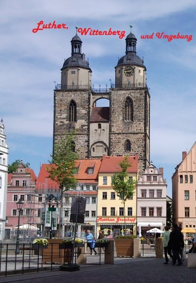'Cover von Luther, Wittenberg und Umgebung'-Cover