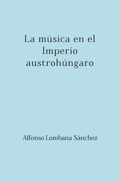 'Cover von La música en el Imperio austrohúngaro'-Cover