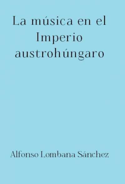 'La música en el Imperio austrohúngaro'-Cover