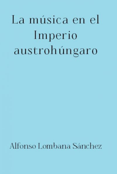 'Cover von La música en el Imperio austrohúngaro'-Cover